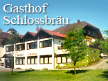 Gasthof Schlossbr&auml;u Gai&szlig;inger &bull; Haselbach